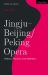 Jingju - Beijing/Peking Opera : History, Practice, and Aesthetics Jingju - Beijing/Peking Opera : History, Practice, and Aesthetics