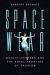 Spacewear : Weightlessness and the Final Frontier of Fashion