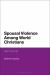Spousal Violence among World Christians : Silent Scandal