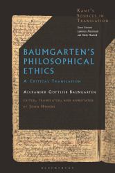 Baumgarten's Philosophical Ethics : A Critical Translation