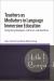 Teachers As Mediators in Language Immersion Education : Navigating Ideologies, Cultures, and Identities