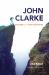 John Clarke : Explorer of the Coast Mountains