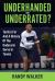 Tactics for and a History of the Underarm Serve in Tennis : Underhanded or Underrated?
