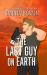 The Last Guy on Earth Special Edition The Last Guy on Earth Special Edition