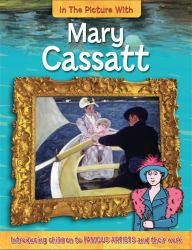 In the Picture with Mary Cassatt