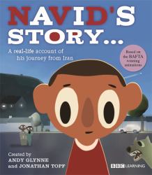 Navid's Story... : A Real-Life Account of His Journey from Iran