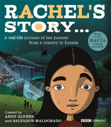 Rachel's Story ... : A Real-Life Account of Her Journey from a Country in Eurasia