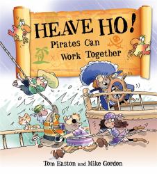 Heave Ho! : Pirates Can Work Together