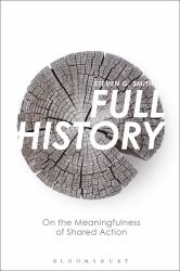Full History : On the Meaningfulness of Shared Action