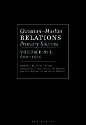Christian-Muslim Relations : Primary Sources