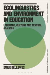 Ecolinguistics and Environment in Education : Language, Culture and Textual Analysis