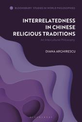 Interrelatedness in Chinese Religious Traditions : An Intercultural Philosophy