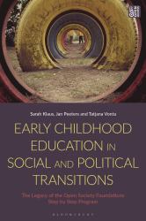 Early Childhood Education in Social and Political Transitions : The Legacy of the Open Society Foundations Step by Step Program
