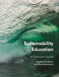 Sustainability Education : A Classroom Guide
