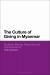 The Culture of Giving in Myanmar : Buddhist Offerings, Reciprocity and Interdependence
