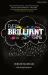 Every Brilliant Thing Every Brilliant Thing