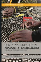 Sustainable Fashion, Migrants, Embroidery : Ateliers of 'Social Integration'