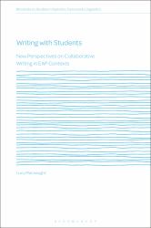 Writing with Students : New Perspectives on Collaborative Writing in EAP Contexts