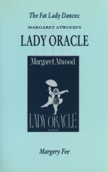 The Fat Lady Dances No. 15 : Margaret Atwood's Lady Oracle