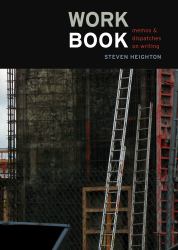 Workbook : Memos and Dispatches on Writing