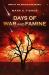 Days of War and Famine : Days of the Apocalypse, Book 2