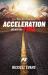 Acceleration Part One - Fire Acceleration Part One - Fire