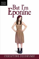 But I'm Eponine : Book One in the Altoverse
