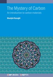 The Mystery of Carbon : An Introduction to Carbon Materials