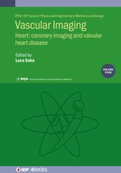 Vascular Imaging : Heart : Coronary Imaging and Valvular Heart Disease