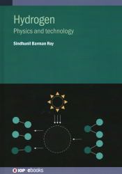 Hydrogen: Physics and Technology Hb : Hydrogen: Physics and Technology