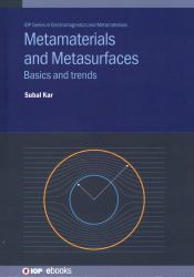 Metamaterials and Metasurfaces : Basics and Trends