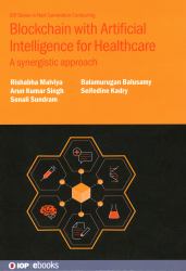 Blockchain with Artificial Intelligence for Healthcare : A Synergistic Approach