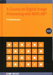 Course on Digital Image Processing with Matlab®