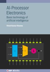 AI-Processor Electronics : Basic Technology of Artificial Intelligence