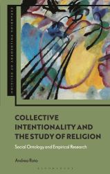 Collective Intentionality and the Study of Religion : Social Ontology and Empirical Research