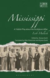 Mississippi : A Yiddish Play about the Scottsboro Affair