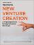 New Venture Creation : A Framework for Entrepreneurial Start-Ups