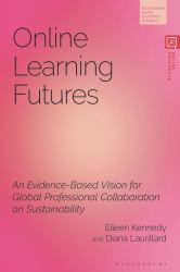 Online Learning Futures : An Evidence Based Vision for Global Professional Collaboration on Sustainability