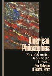 American Philosophies : From Wounded Knee to the Present: 2nd Edition