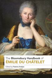 The Bloomsbury Handbook of Émilie du Châtelet