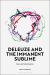 Deleuze and the Immanent Sublime : Idea and Individuation