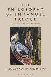 The Philosophy of Emmanuel Falque : Finitude and Incarnation