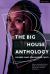 The Big House Anthology: Diverse Plays for Diverse Casts : Phoenix Rising; Knife Edge; Bullet Tongue (Reloaded); the Ballad of Corona V; Redemption The Big House Anthology: Diverse Plays for Diverse Casts : Phoenix Rising; Knife Edge; Bullet Tongue (Reloaded); the Ballad of Corona V; Redemption