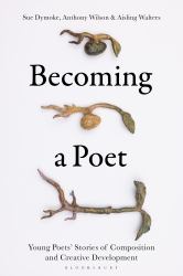 Becoming a Poet : Young Poets' Stories of Composition and Creative Development