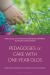 Pedagogies of Care with One-Year-Olds : Exploring Froebelian Connections in Four Countries