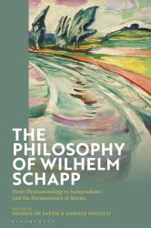 The Philosophy of Wilhelm Schapp : From Phenomenology to Jurisprudence and the Hermeneutics of Stories