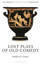 Lost Plays of Old Comedy