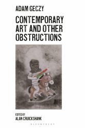 Contemporary Art and Other Obstructions