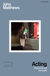 Acting : Keywords and Concepts