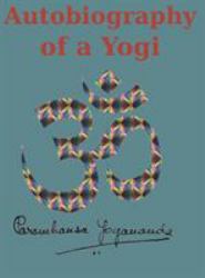 Autbiography of a Yogi